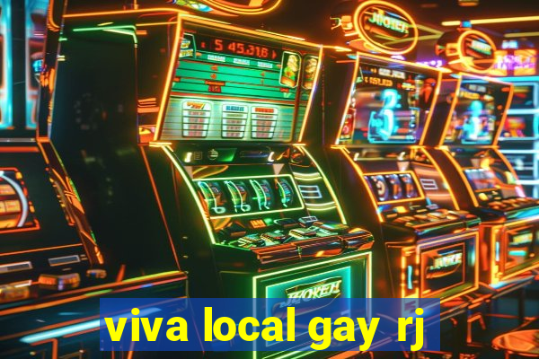 viva local gay rj